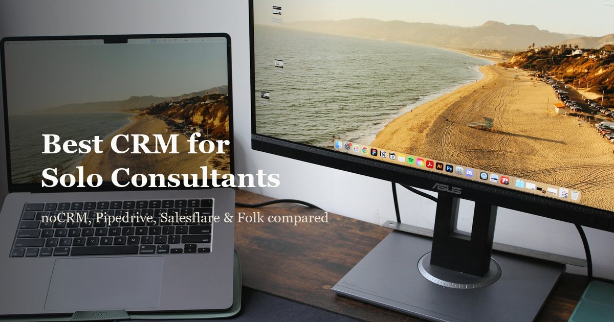 Best CRM for Solo Consultants (2026): The One Tool That Says You Don't Need a CRM